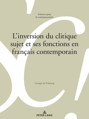 cover image of L'inversion du clitique sujet et ses fonctions en français contemporain